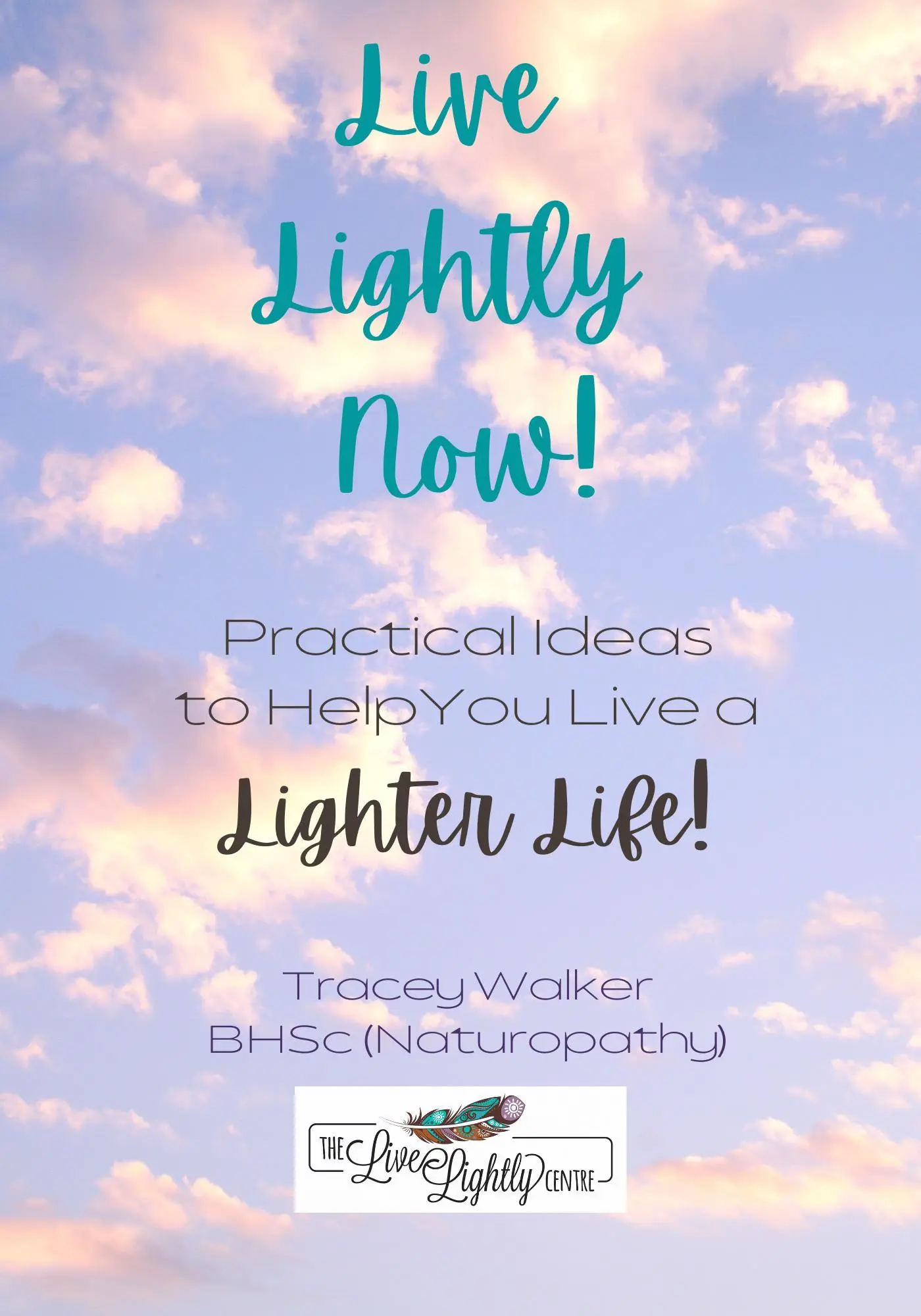 Live Lightly Now Ebook